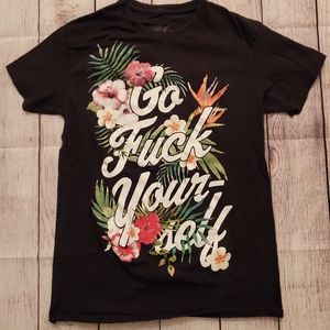 "Go F*** Yourself"🌺 flower Tshirt